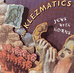 Album cover: But for the typographic ugliness of the words 'THE KLEZMATICS' this would be a VERY interesting cover.